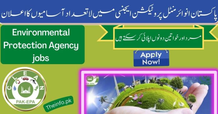 Latest Pakistan Environmental Protection Agency jobs 2022 apply now