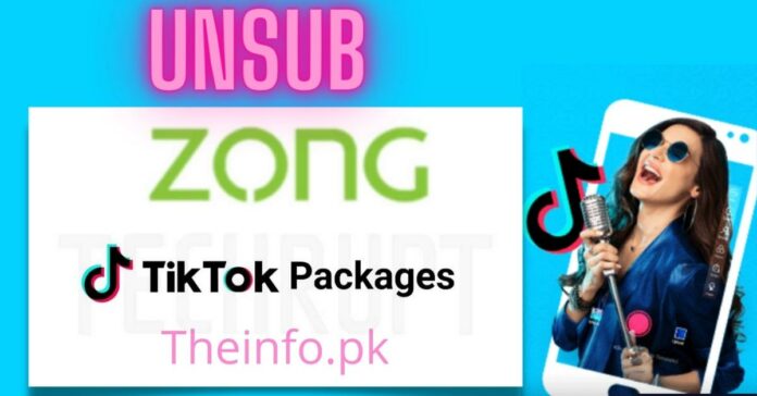 How To Unsubscribe Zong Weekly Tiktok Package