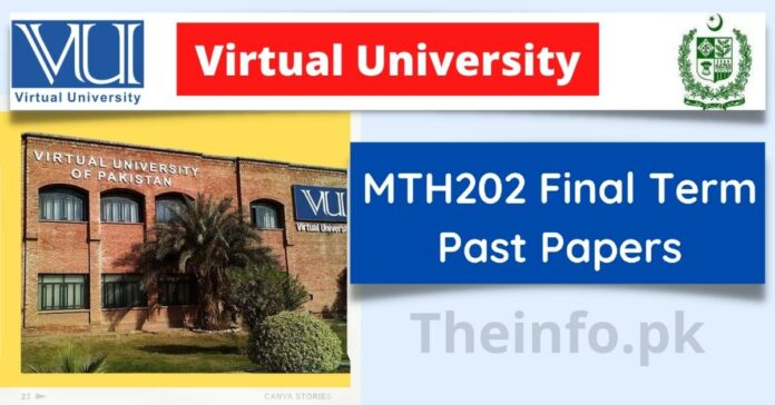 MTH202 Past Papers Final Term download now