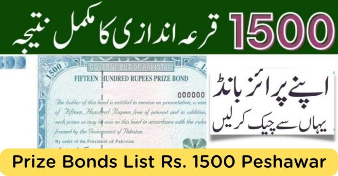 Today Prize Bonds List Rs. 1500 peshawar check online